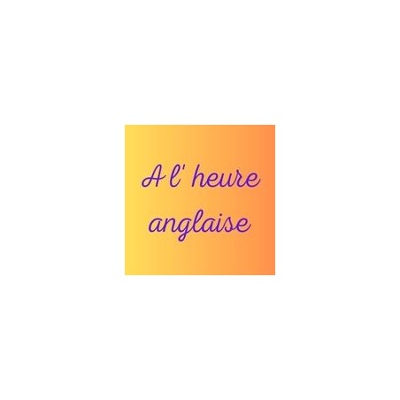 A l' heure anglaise