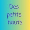 Des Petits Hauts