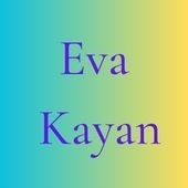 Eva Kayan