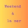 Week-end à la Mer
